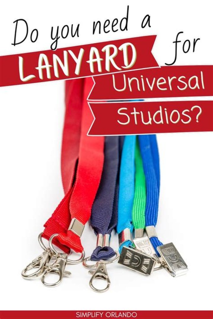 Do you need a lanyard for universal studios?