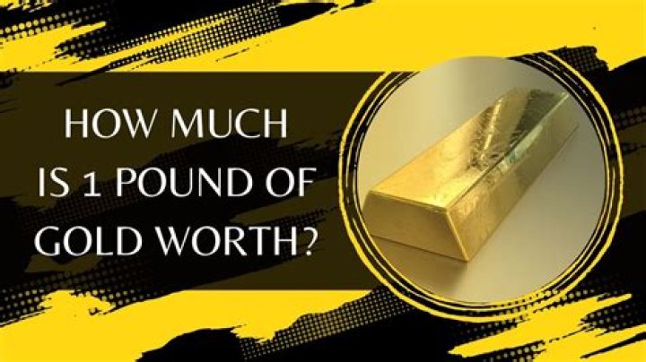 How much is one pound of gold worth?