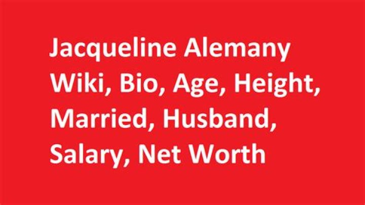 Jacqueline Alemany Height, Weight, Net Worth, Age, Birthday, Wikipedia, Who, Instagram, Biography