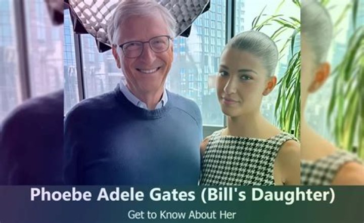
Phoebe Adele Gates Wiki Bio. How rich is Bill Gates’ daughter? 