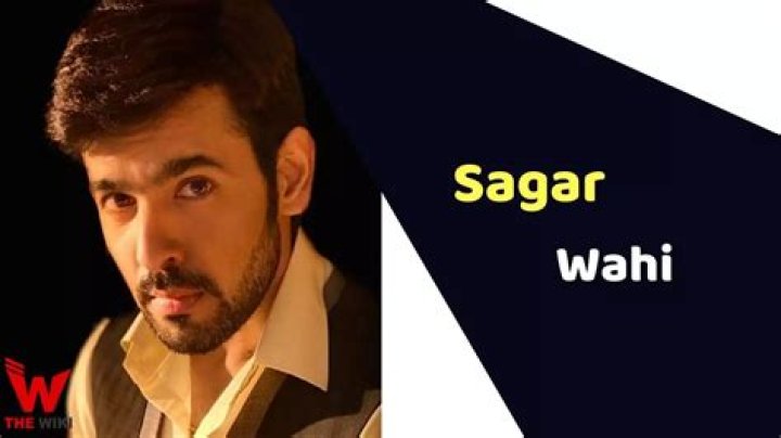 Sagar Wahi Height, Weight, Net Worth, Age, Birthday, Wikipedia, Who, Instagram, Biography