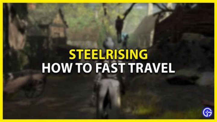 
Steelrising Fast Travel Guide 