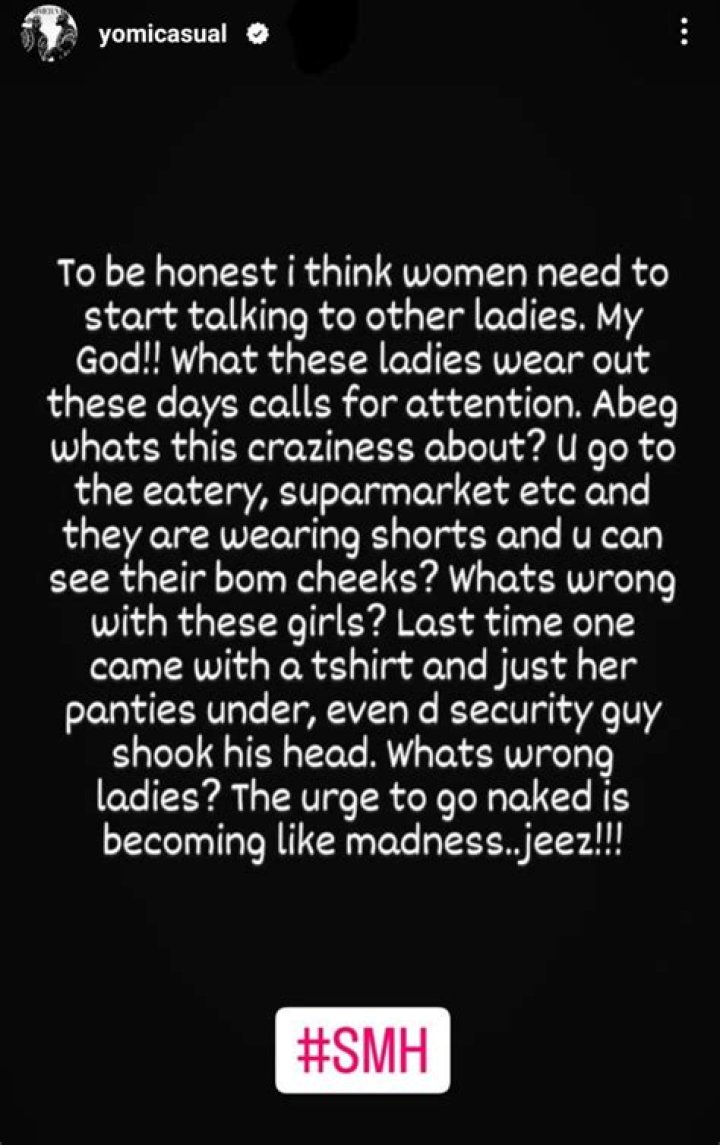 
“The Urge To Go Naked Is Becoming Like Madness”- Yomi Casual Laments Over The Increase In Indecent Dressing 