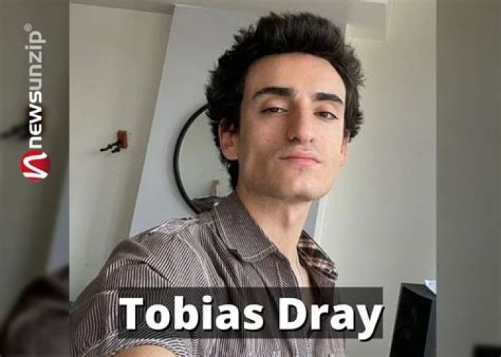 Tobias Dray Age, Birthday, Wikipedia, Who, Nationality, Biography