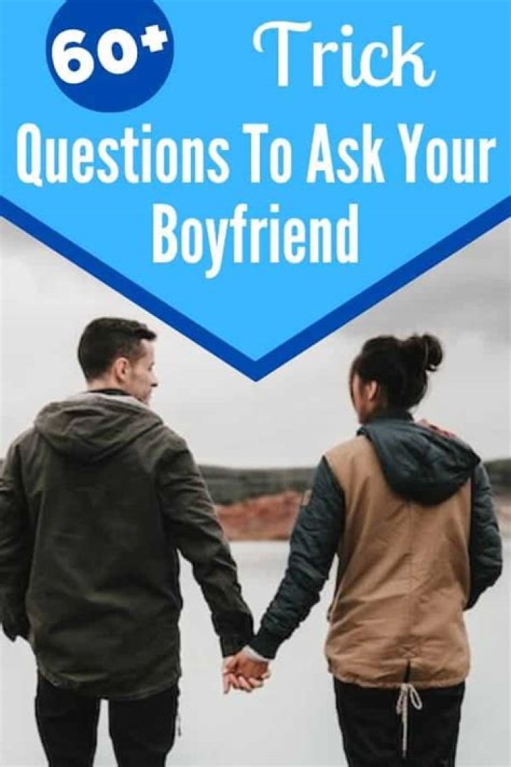 “Trick Questions To Ask Your Boyfriend” TikTok Trend Explained