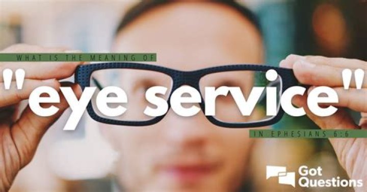 What does eyeservice meaning?