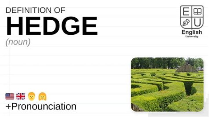 What does hedged in mean?