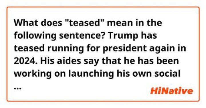What does teased mean?