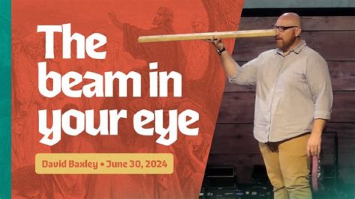 What is a beam in your eye?