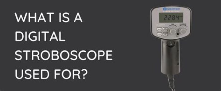 When is a stroboscope used?