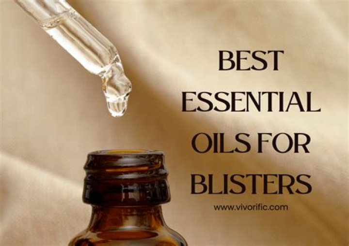 Which essential oil for blisters?