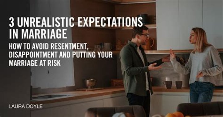 Which is an unrealistic expectation of marriage?