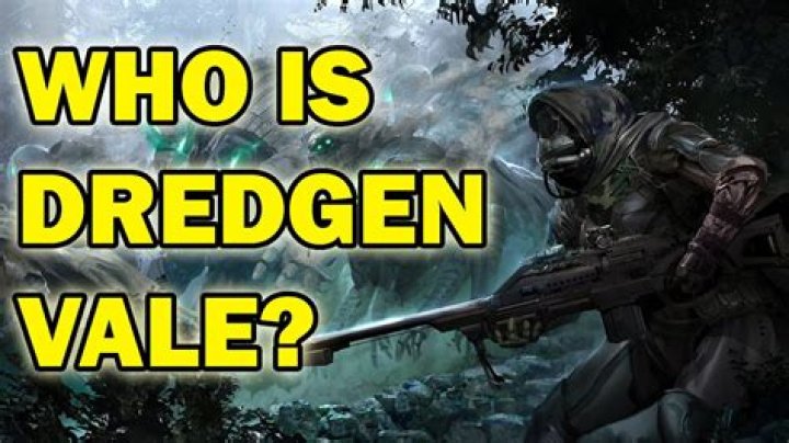 Who is dredgen vale?