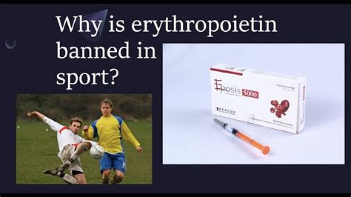 Why is erythropoietin banned in sport?